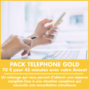 Pack Téléphone Gold : 70 € pour 45 minutes avec votre Avocat